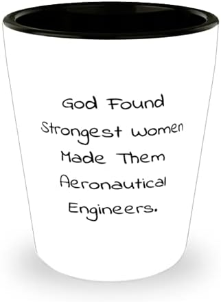 Inspirirajte zrakoplovnog inženjera, Bog je pronašao najjače žene, učinio ih zrakoplovnim, diplomska čaša za zrakoplovnog inženjera