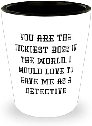 Sjajni detektiv, vi ste najsretniji šef na svijetu. Volio bih se uzeti kao detektiv za piće od vođe tima